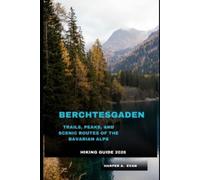 Harper A Evan Berchtesgaden Hiking Guide 2026 (Tascabile)