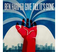 HARPER, BEN - GIVE TILL IT'S GONE + 1