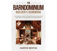 Harper Benton The Barndominium Builder's Handbook (Tascabile)