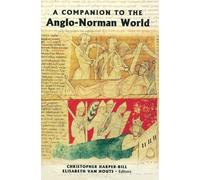 Harper-Bill, Christopher Matthew Be A Companion to the Anglo-Norman (Tascabile)