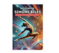 Harper Blackwood The Story of Simone Biles (Tascabile)
