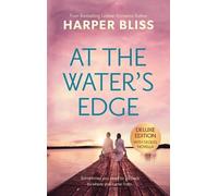 Harper Bliss At the Water's Edge - Deluxe Edition (Copertina rigida)