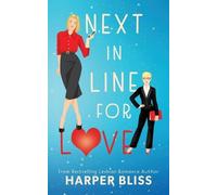Harper Bliss Bliss, Harper Harper Bliss Next in Line for Love (Tascabile)