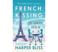 Harper Bliss Harper Bliss French Kissing (Tascabile)