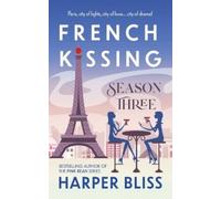Harper Bliss Harper Bliss French Kissing (Tascabile)