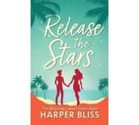 Harper Bliss Release the Stars (Tascabile)
