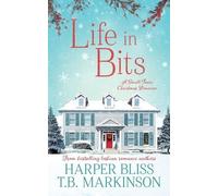 Harper Bliss T B Markinson Life in Bits (Tascabile)