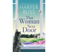 Harper Bliss That Woman Next Door (Copertina rigida)