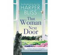 Harper Bliss That Woman Next Door (Tascabile)