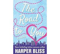 Harper Bliss The Road to You (Tascabile)