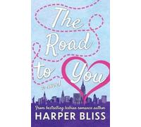 Harper Bliss The Road to You (Tascabile)