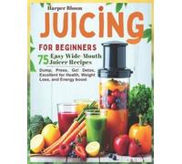 Harper Bloom Juicing for Beginners (Tascabile)