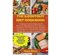 Harper Bloom The Ileostomy Diet Cookbook (Tascabile)