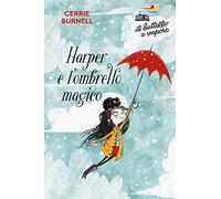 Harper e l'ombrello magico. Nuova ediz.