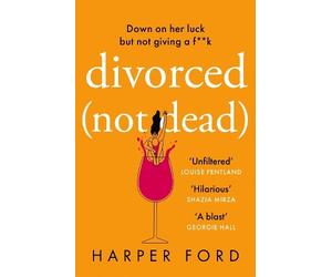 Harper Ford Divorced Not Dead (Tascabile) Midlife Mayhem