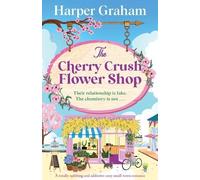Harper Graham The Cherry Crush Flower Shop (Tascabile) Maple Falls