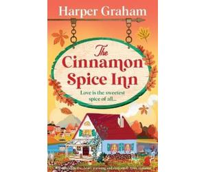 Harper Graham The Cinnamon Spice Inn (Tascabile) Maple Falls