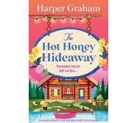 Harper Graham The Hot Honey Hideaway (Tascabile) Maple Falls