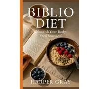 Harper Gray The Biblio Diet (Tascabile)