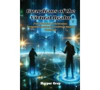 Harper Grey Guardians of the Virtual Realm (Tascabile)