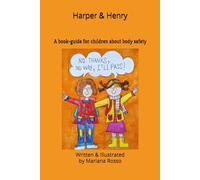 Harper & Henry: A book-guide for kids about body safety
