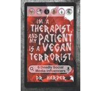 Harper I'm a Therapist, and My Patient is a Vegan Terrorist (Tascabile)