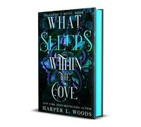 What Sleeps Within the Cove: Of Flesh & Bone, Book Four