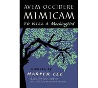 Harper Lee Avem Occidere Mimicam (Copertina rigida)