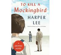 Fred Fordham Harper Le To Kill a Mockingbird: A Graphic Nove (Copertina rigida)