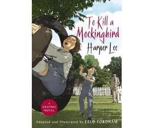 Harper Lee Fred Fordham To Kill a Mockingbird (Copertina rigida)