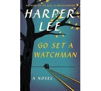 Harper Lee Go Set a Watchman (Copertina rigida)