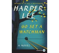 Harper Lee Go Set a Watchman (Tascabile)