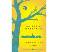Harper Lee Go Set a Watchman (Tascabile) Harper Perennial Deluxe Editions