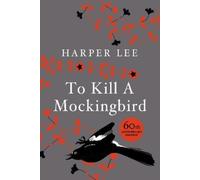 Harper Lee To Kill A Mockingbird (Copertina rigida)