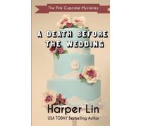 Harper Lin A Death Before the Wedding (Tascabile) Pink Cupcake Mysteries
