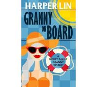 Harper Lin Granny on Board (Tascabile) Secret Agent Granny