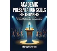 Harper Lington Academic Presentation Skills for Beginners (Tascabile)