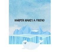 Harper Makes A Friend