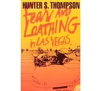 Harper Perennial Modern Classics Fear And Loathing In Las Vegas: The captivating memoir of countercultural journalism and social commentary