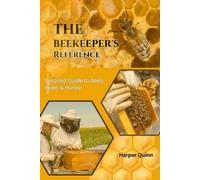 Harper Quinn The Beekeeper's Reference (Tascabile)