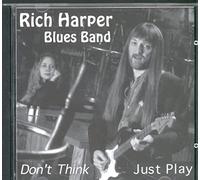 Harper, Rich - Don't Think Just Play