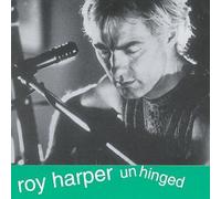 Harper, Roy - Unhinged