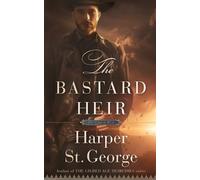 Harper St George The Bastard Heir (Tascabile) Gilded West