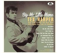 Harper Tex - Dig Me Little Mama (10")