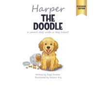 HARPER THE DOODLE: A Small Dog With A Big Heart