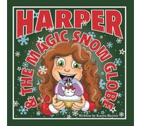 Harper & the Magic Snow Globe