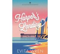 Harper's Landing: A spicy hate-to-love, coastal small town romance