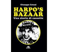 Harpo's Bazaar. Una storia di cassette