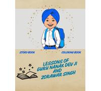Harpreet Kaur Lessons of Guru Nanak Dev Ji and Zorawar Singh (Tascabile)