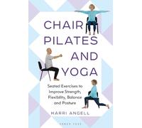 Harri Angell Chair Pilates and Yoga (Tascabile)